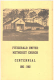 The First Century: Fitzgerald United Methodist Church, Covington, Louisiana 1882-1982 by Donna Maddox
