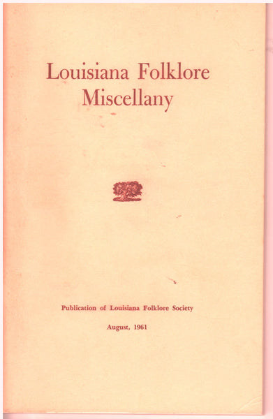 Louisiana Folklore Miscellany- Vol. II, No. 1- August 1961