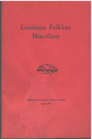 Louisiana Folklore Miscellany- Vol. III, Number 2, April, 1971