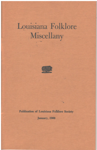 Louisiana Folklore Miscellany- Vol. I, No. 4 - January, 1960