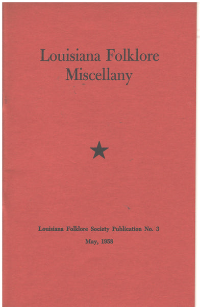 Louisiana Folklore Miscellany- No. 3, May, 1958