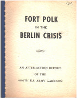 Fort Polk in the Berlin Crisis, September 1961- August 1962