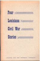 Four Louisiana Civil War Stories by Charles East, Maude Gallman Brown, Cora R. Schley, Sam Mims