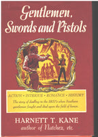 Gentlemen, Swords and Pistols by Harnett T. Kane