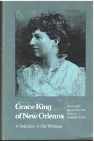 Grace King of New Orleans: A Selection of Her Writings