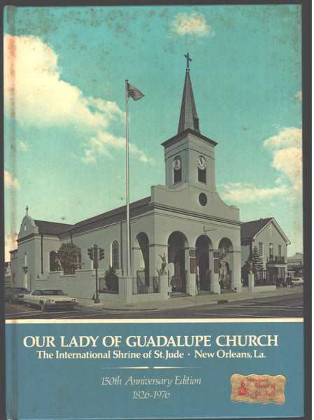 Our Lady of Guadalupe Church: The International Shrine of St. Jude-New Orleans