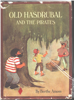 Old Hasdrubal and the Pirates by Berthe Amoss