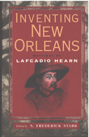 Inventing New Orleans: Writings of Lafcadio Hearn edited by S. Frederick Starr