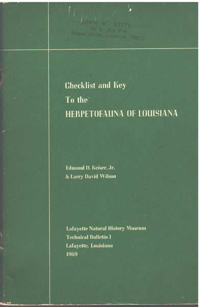 Checklist and Key To the Herpetofauna of Louisiana by Edmund D. Keiser, Jr. & Larry David Wilson