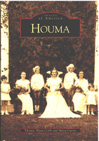 Houma: Images of America Series by Thomas Blum Cobb and Mara Currie