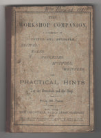 The Workshop Companion and Practical Hints for the Hosehold and Shop