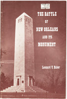 The Battle of New Orleans and its Monument by Leonard V. Huber