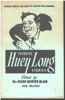 Favorite Huey Long Stories edited by Dr. Hugh Mercer Blain