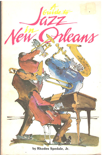 A Guide to Jazz in New Orleans by Rhodes Spedale, Jr.