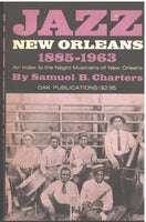 Jazz New Orleans 1885-1963 by Samuel B. Charters