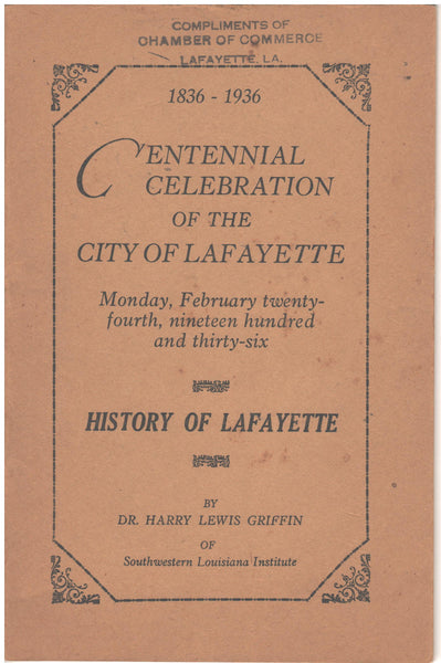 1836-1936 Centennial Celebration of the City Of Lafayette: History of Lafayette