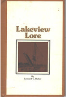 Lakeview Lore by Leonard V. Huber