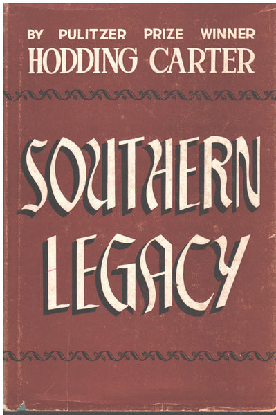 Southern Legacy by Hodding Carter