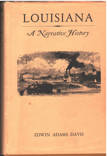 Louisiana:  A Narrative History by Edwin Adams Davis
