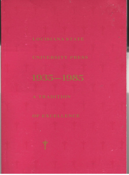 Louisiana State University Press 1935-1985