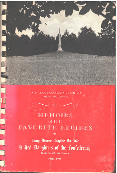 Memoirs and Favorite Recipes by Camp Moore Chapter No. 562, United Daughters of the Confederacy