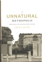 An Unnatural Metropolis by Craig E. Colten