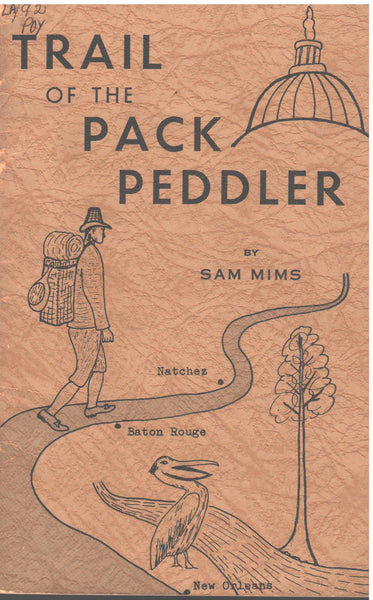Trail of the Pack Peddler by Sam Mims