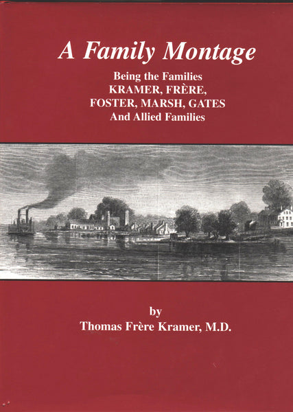 A Family Montage by Thomas Frere Kramer, M. D.