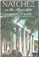 Natchez on the Mississippi by Harnett T. Kane