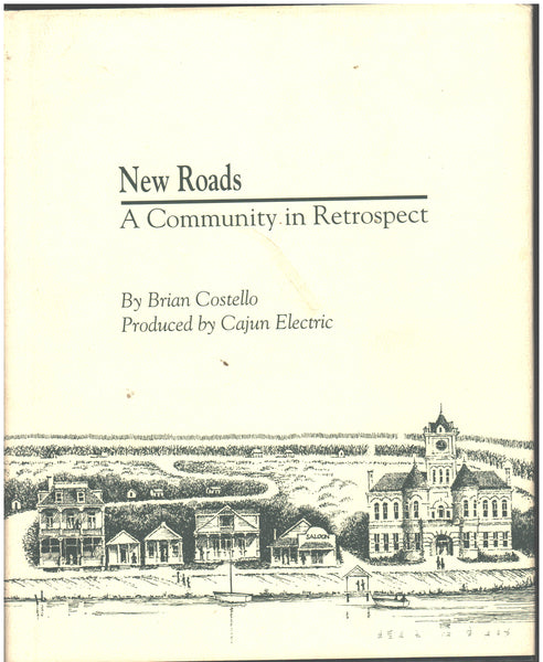New Roads: A Community in Retrospect by Brian Costello