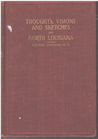Thoughts Visions and Sketches of North Louisiana by Luther Longino, M.D.