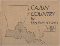 Cajun Country by Ben Earl Looney