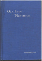 The Last Days of Oak Lane Plantation by Anne Labranche