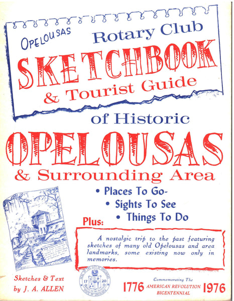 Rotary Club Sketchbook & Tourist Guide of Historic Opelousas and Surrounding Area