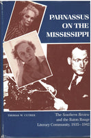 Parnassus On The Mississippi: The Southern Review and the Baton Rouge Literary Community, 1935-1942 by Thomas W. Cutrer