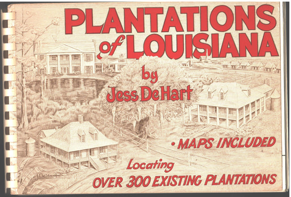 Plantations of Louisiana by Jess DeHart