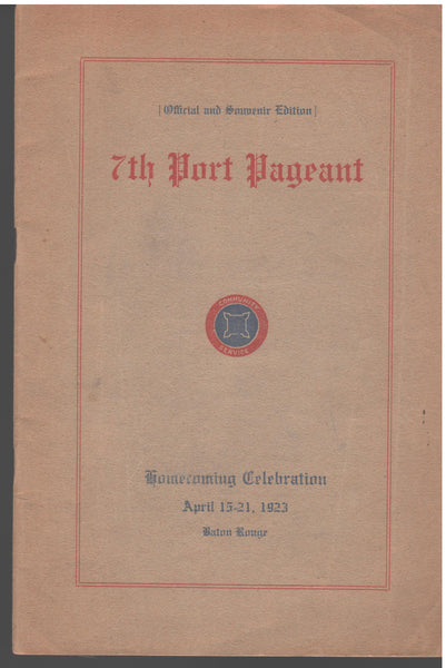 7th Port Pageant: Homecoming Celebration April 15-21, 1923, Baton Rouge