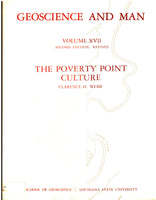 Geoscience and Man: The Poverty Point Culture - Volume XVII by Clarence H. Webb