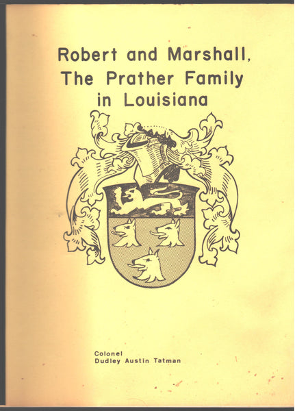 Robert and Marshall, The Prather Family in Louisiana by Colonel Dudley Austin Tatman