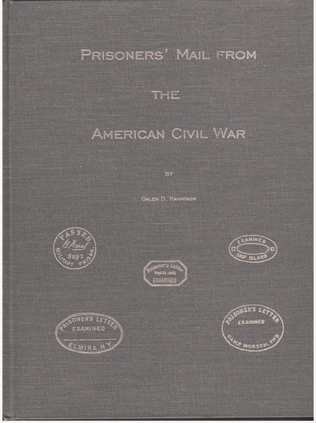 Prisoners' Mail From The American Civil War by Galen D. Harrison