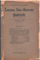 Louisiana State University Quarterly - January, 1912, Volume VII, No. 1