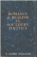 Romance & Realism in Southern Politics by T. Harry Williams