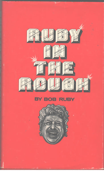 Ruby in the Rough by Bob Ruby