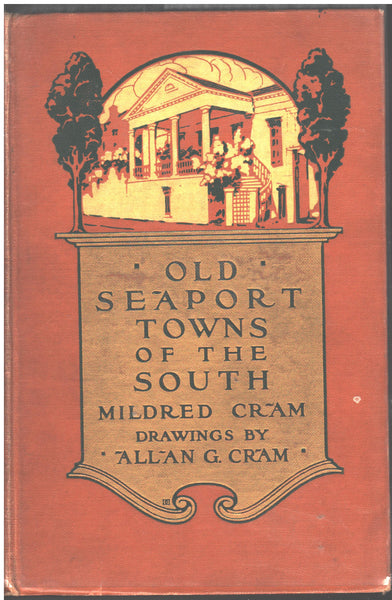 Old Seaport Towns in the South by Mildred Cram
