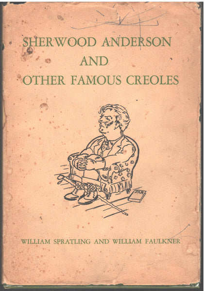 Sherwood Anderson and Other Famous Creoles by William Spratling and William Faulkner