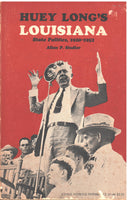 Huey Long's Louisiana: State Politics by Allan P. Sindler