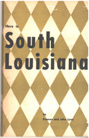 Here is South Louisiana by Frances and John love