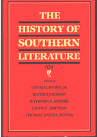 The History of Southern Literature by Louis J. Rubin, Jr., General Editor