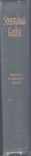Steamboat Gothic by Frances Parkinson Keyes