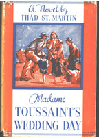 Madame Toussaint's Wedding Day by Thad St. Martin
